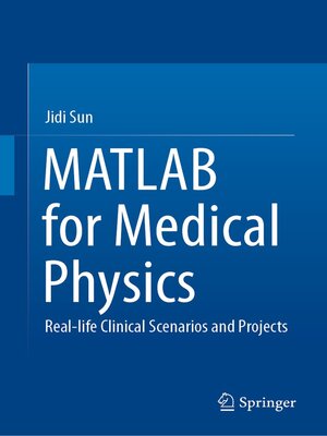 cover image of MATLAB for Medical Physics